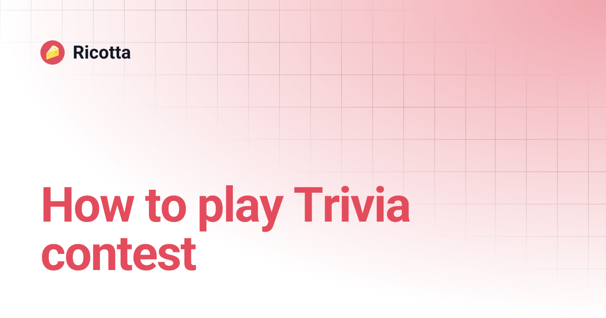 How to play Trivia contest | Ricotta